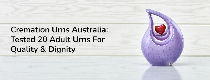 Cremation urns Australlia - 20 adult urns tested for quality and dignity